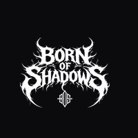 Born of Shadows